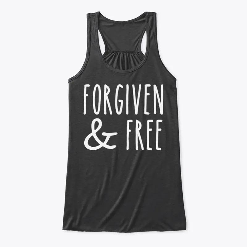 Forgiven And Free 