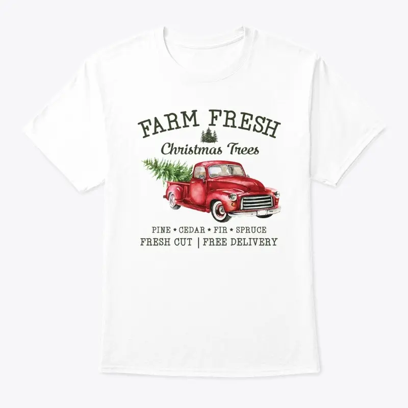 Farm Fresh Christmas Trees Shirt